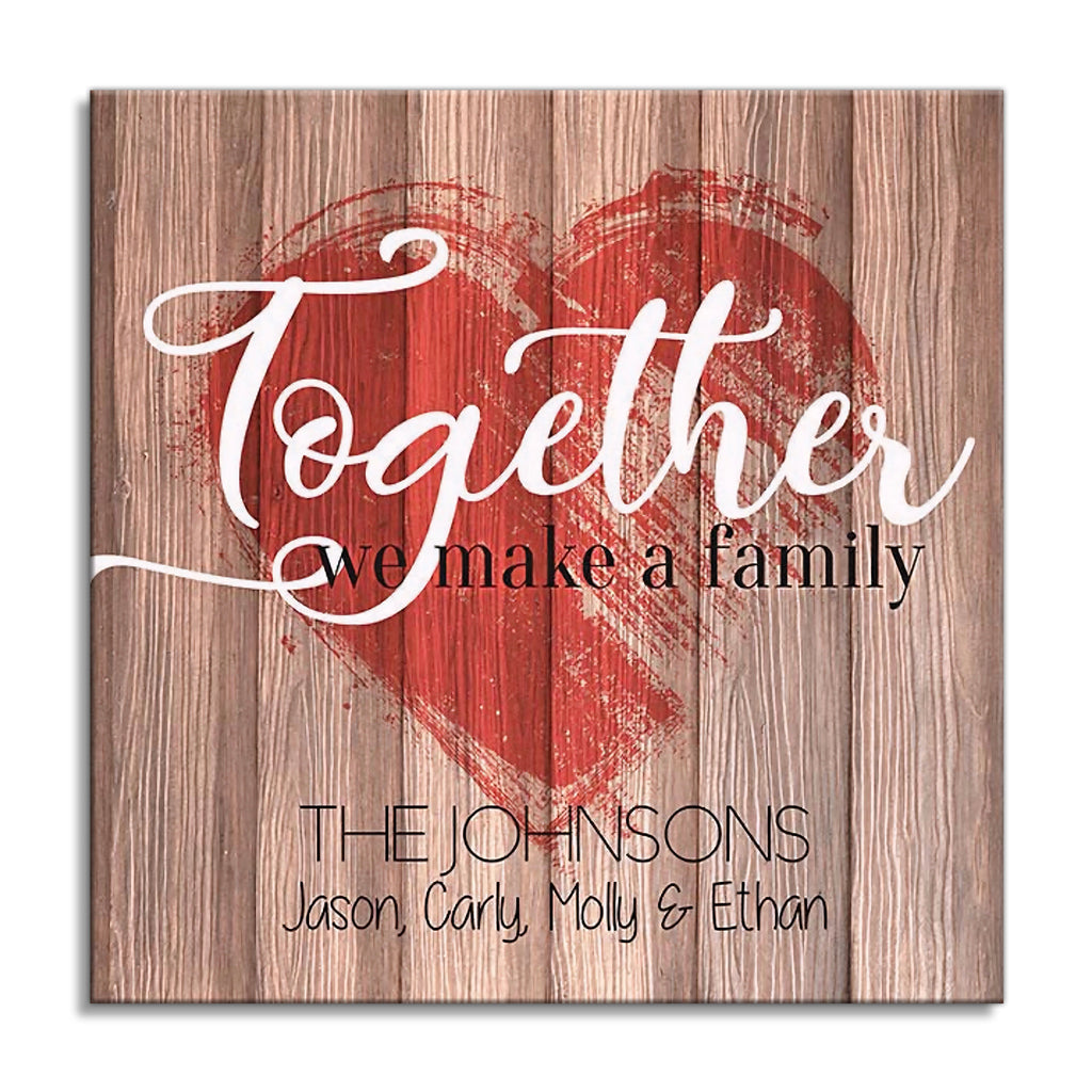 Personalized Together We Make A Family Canvas – Custom Names Heart Art
