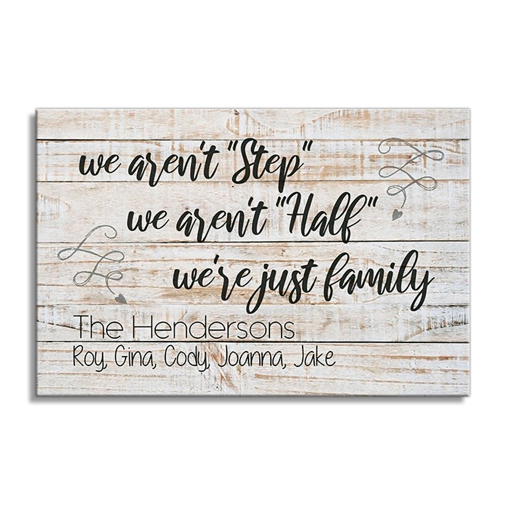 Personalized We Aren't Step Or Half Canvas – Custom Blended Family