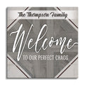Personalized Welcome To Our Perfect Chaos Canvas – Custom Family Name