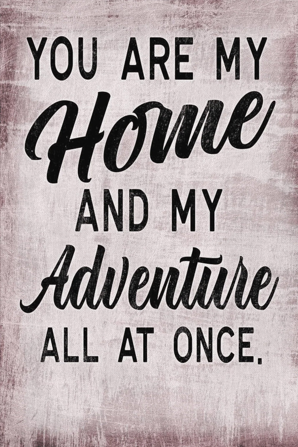 Personalized You Are My Home And My Adventure Canvas – Custom Names