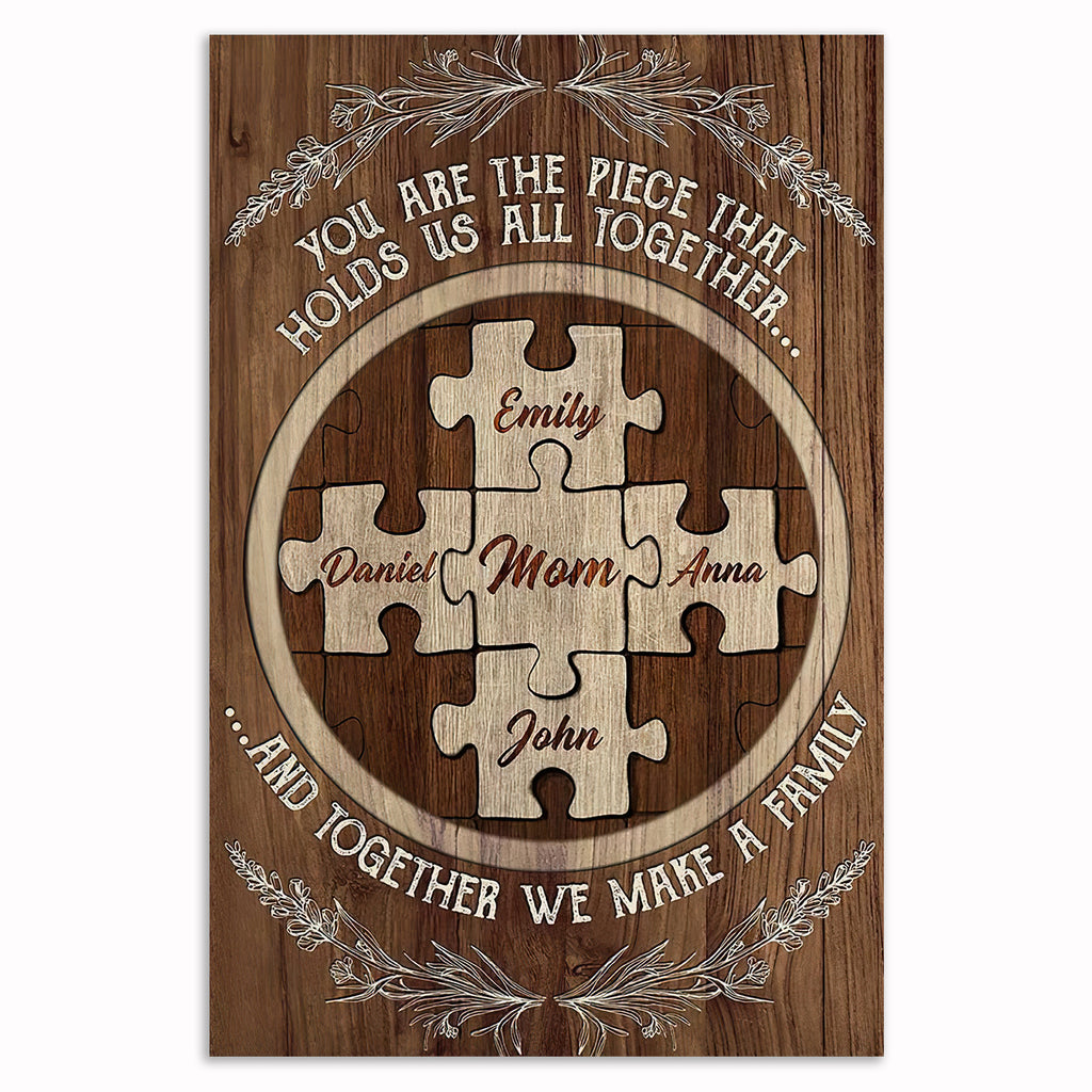 Personalized You Are The Piece That Holds Us Canvas – Custom Names