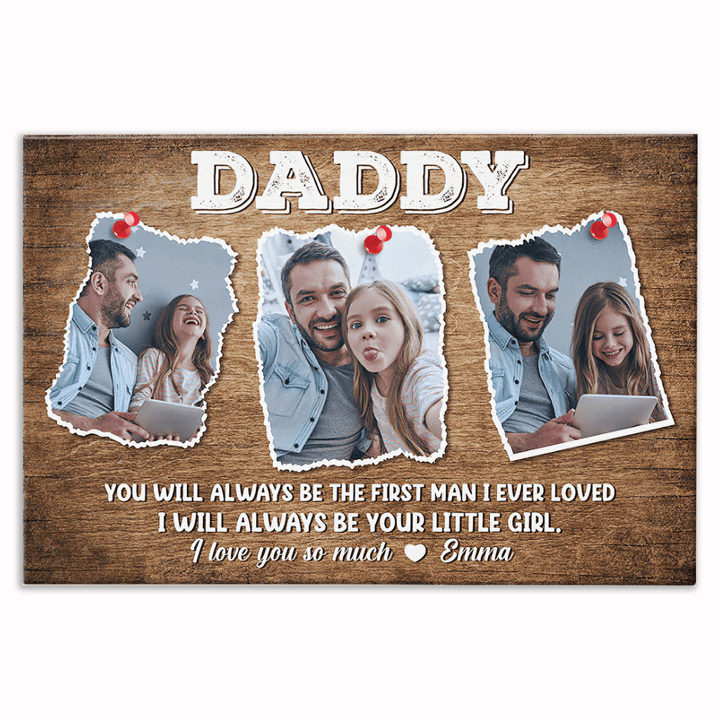 Personalized DADDY First Man I Ever Loved Canvas – Custom Photo Wall
