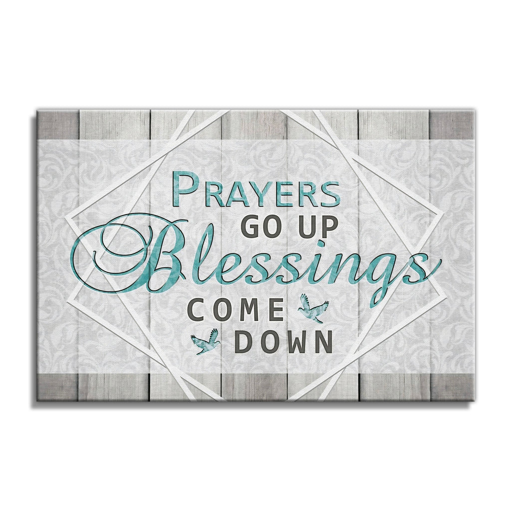 Prayers Go Up Blessings Come Down Canvas – Teal Christian Wall Art