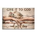 Give It To God And Go To Sleep Canvas – Sleeping Girl Bedroom Art