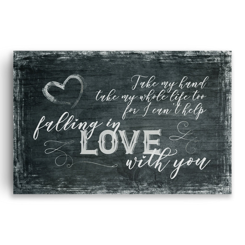 Take My Hand Take My Whole Life Too Canvas – Romantic Wall Art