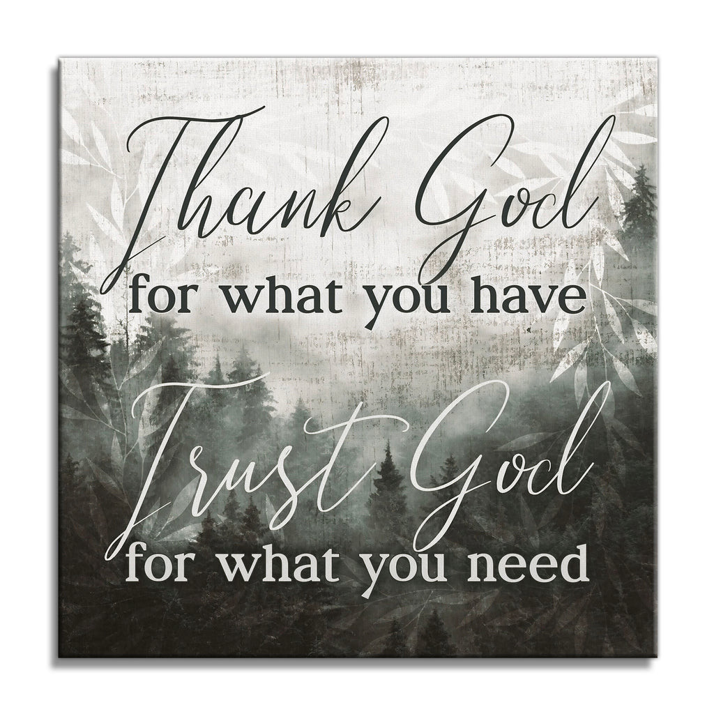 Thank God For What You Have Canvas – Christian Wall Decor
