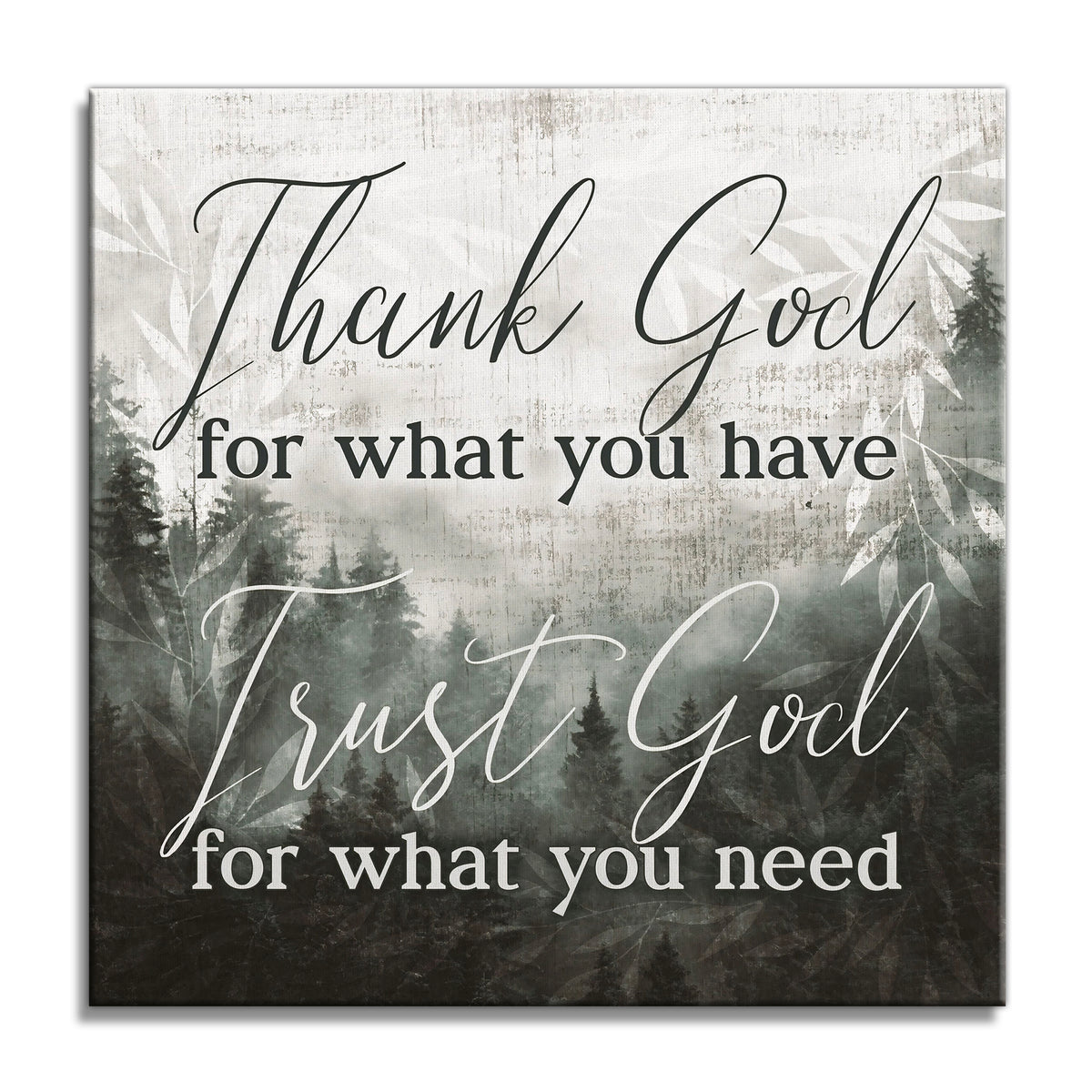 Thank God For What You Have Canvas – Christian Wall Decor