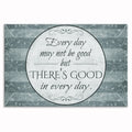 Every Day May Not Be Good Canvas – Encouragement Wall Art