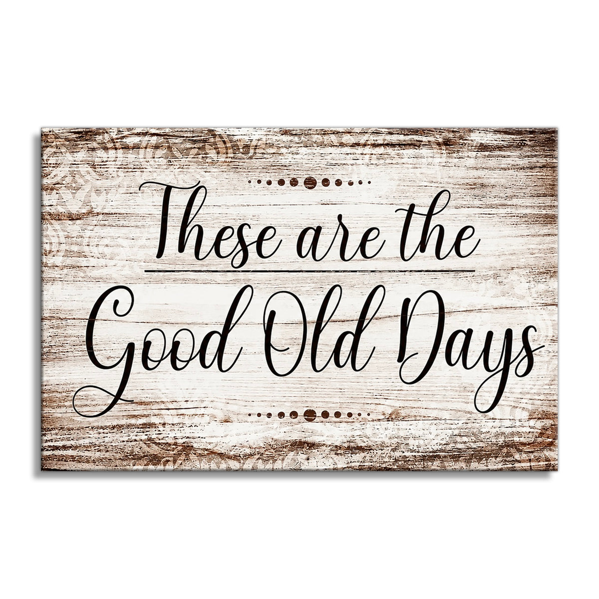 These Are The Good Old Days Canvas – White Framed Family Wall Art