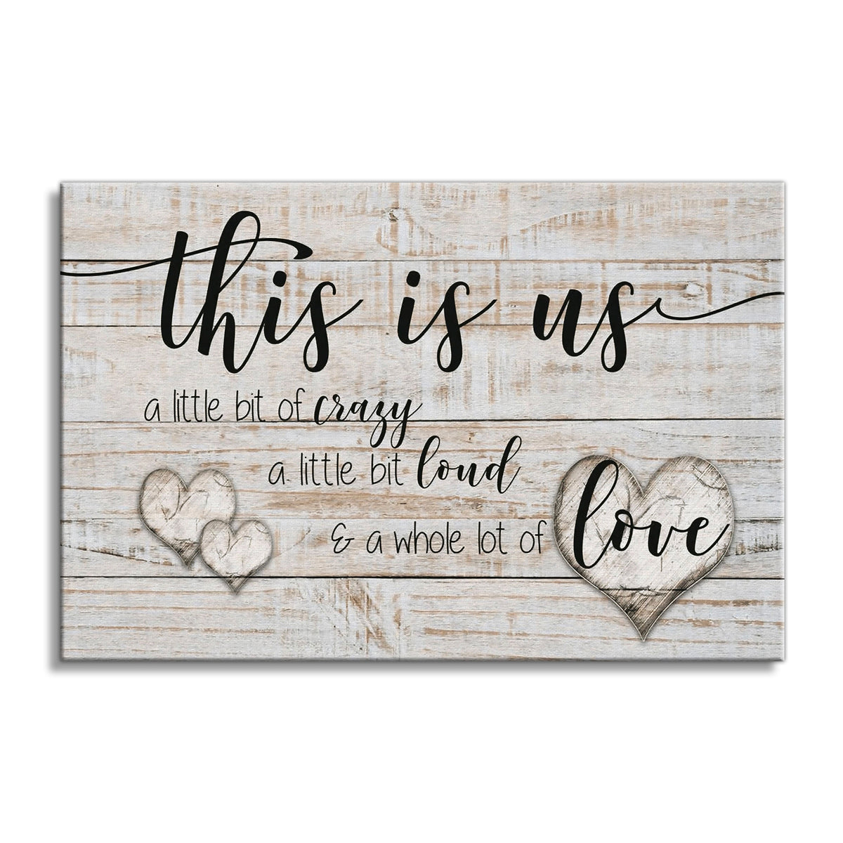 This Is Us A Little Bit Of Crazy Canvas – White Family Wall Art