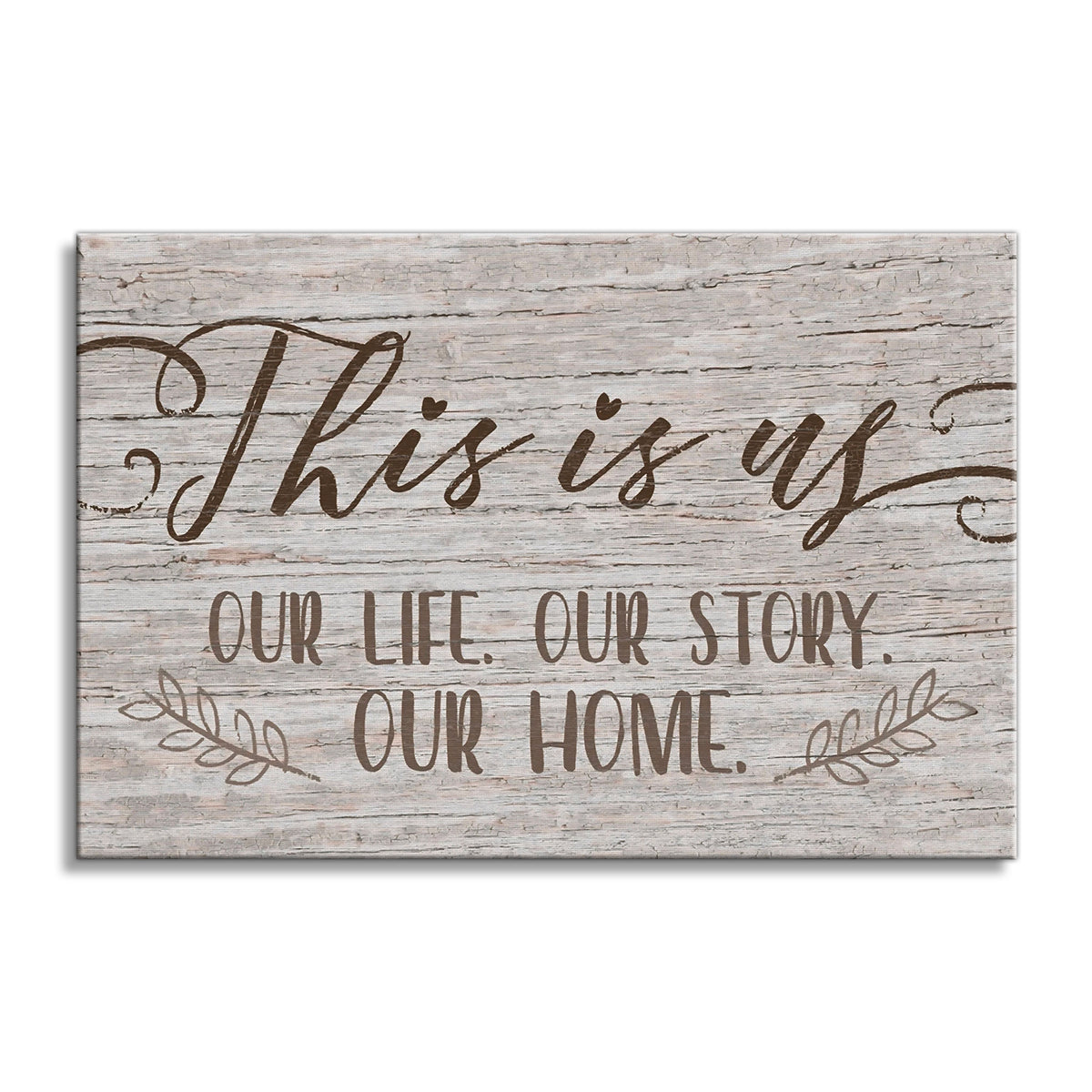This Is Us Our Life Our Story Our Home Canvas – Family Wall Art