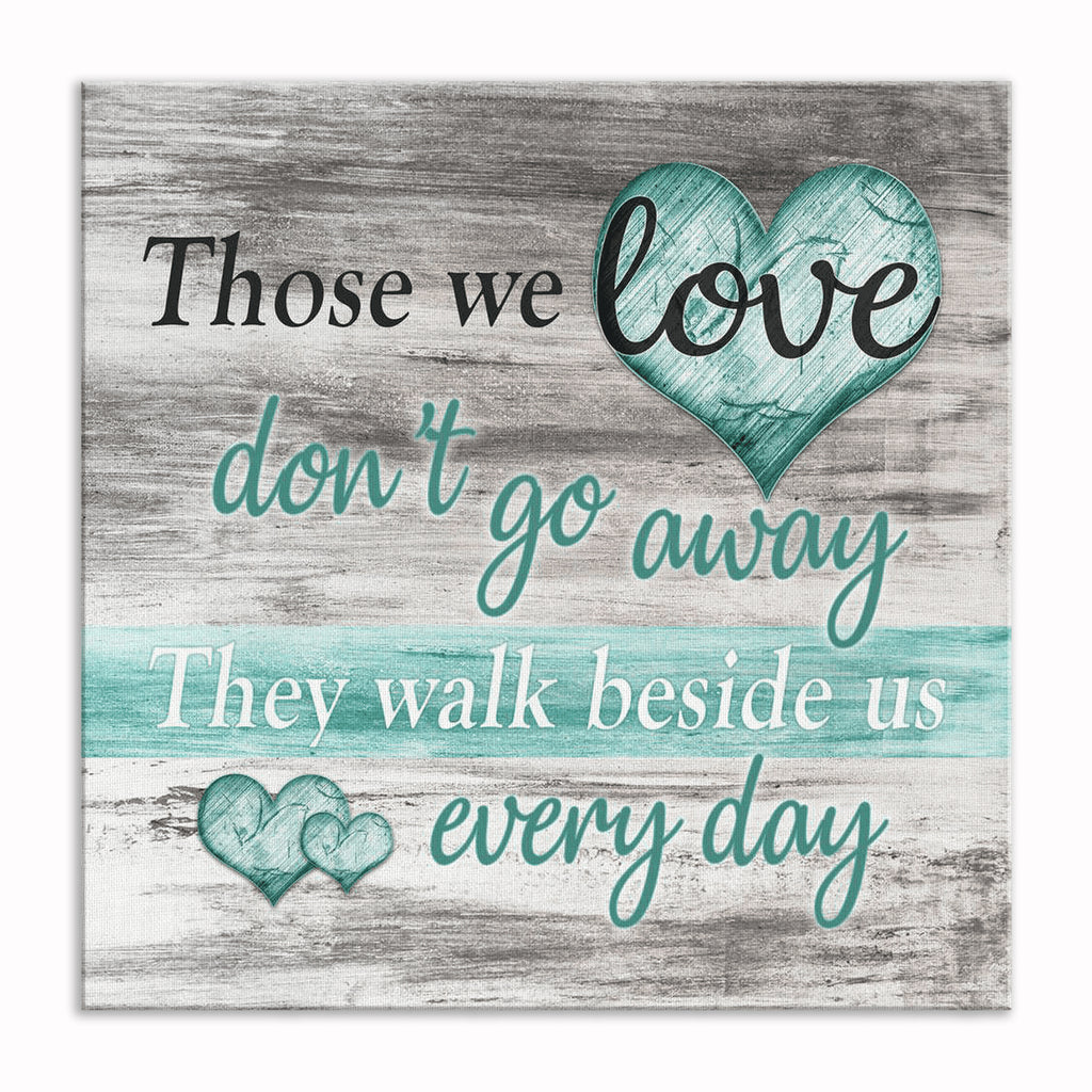 Those We Love Don't Go Away Canvas – Memorial Wall Art