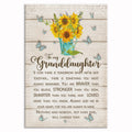 To My Granddaughter Always Remember Canvas – Sunflower Wall Art