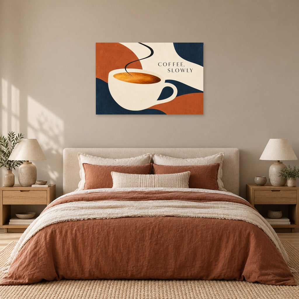 First Light Coffee - Coffee Slowly Wall Art, Canvas or Poster - 05-bedroom