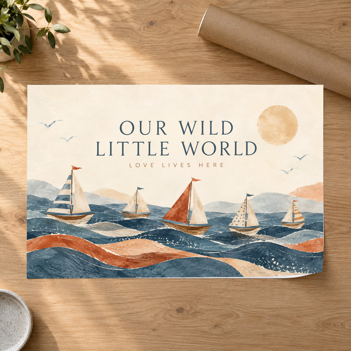 Our Wild Little World - Sailboat Family Wall Art, Canvas or Poster - 07-poster