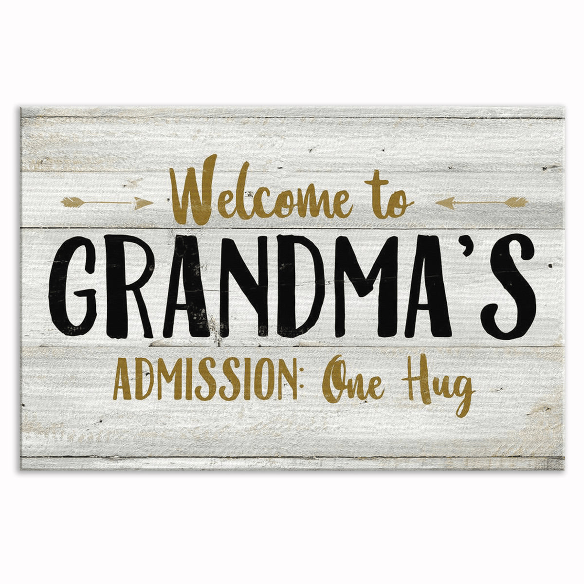 Welcome To Grandma's Canvas – Admission One Hug Entryway Wall Art