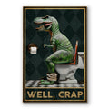Well Crap Dinosaur Canvas – Funny Bathroom Wall Art