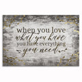 When You Love What You Have Canvas – Gratitude Wall Art
