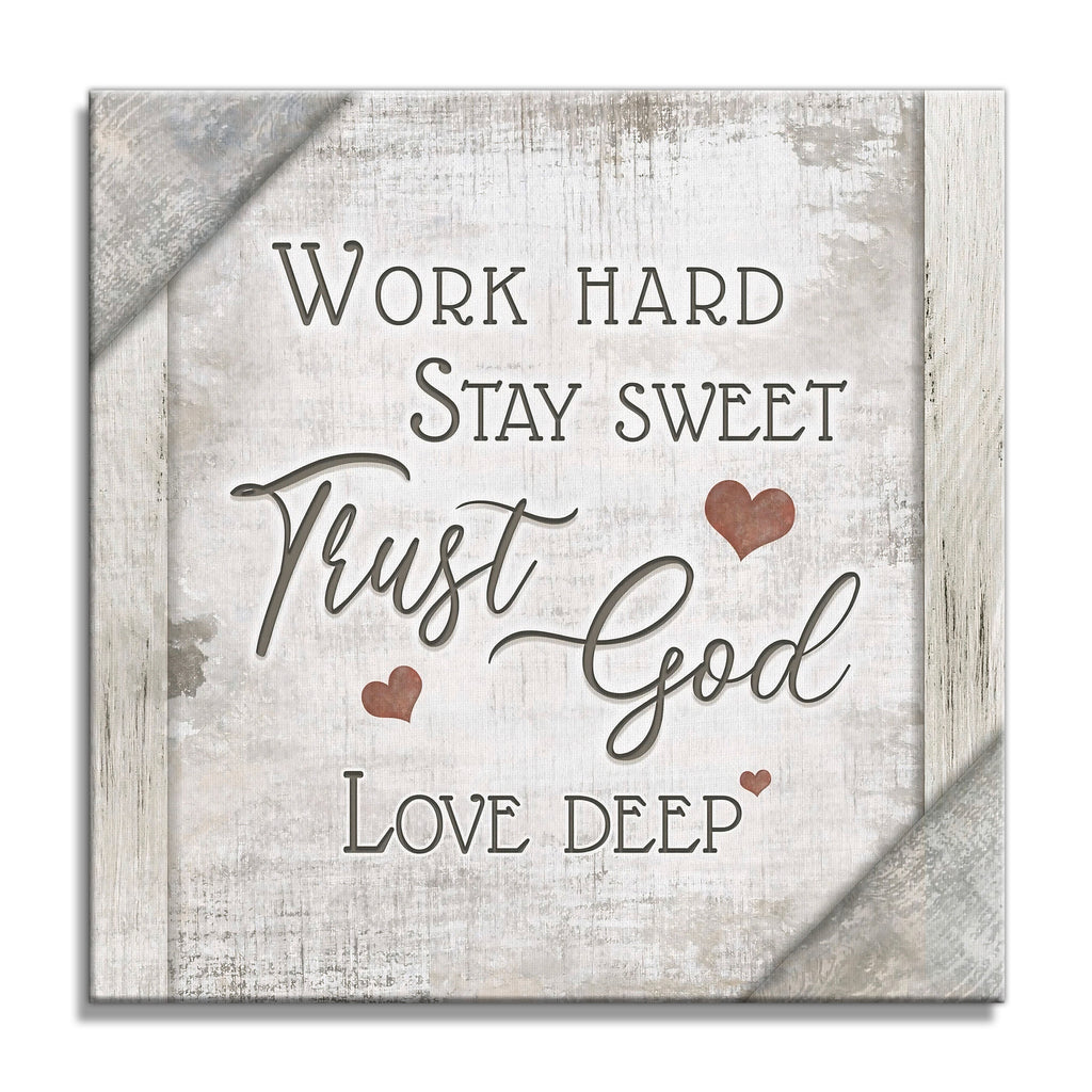 Work Hard Stay Sweet Trust God Canvas – White Christian Square Wall