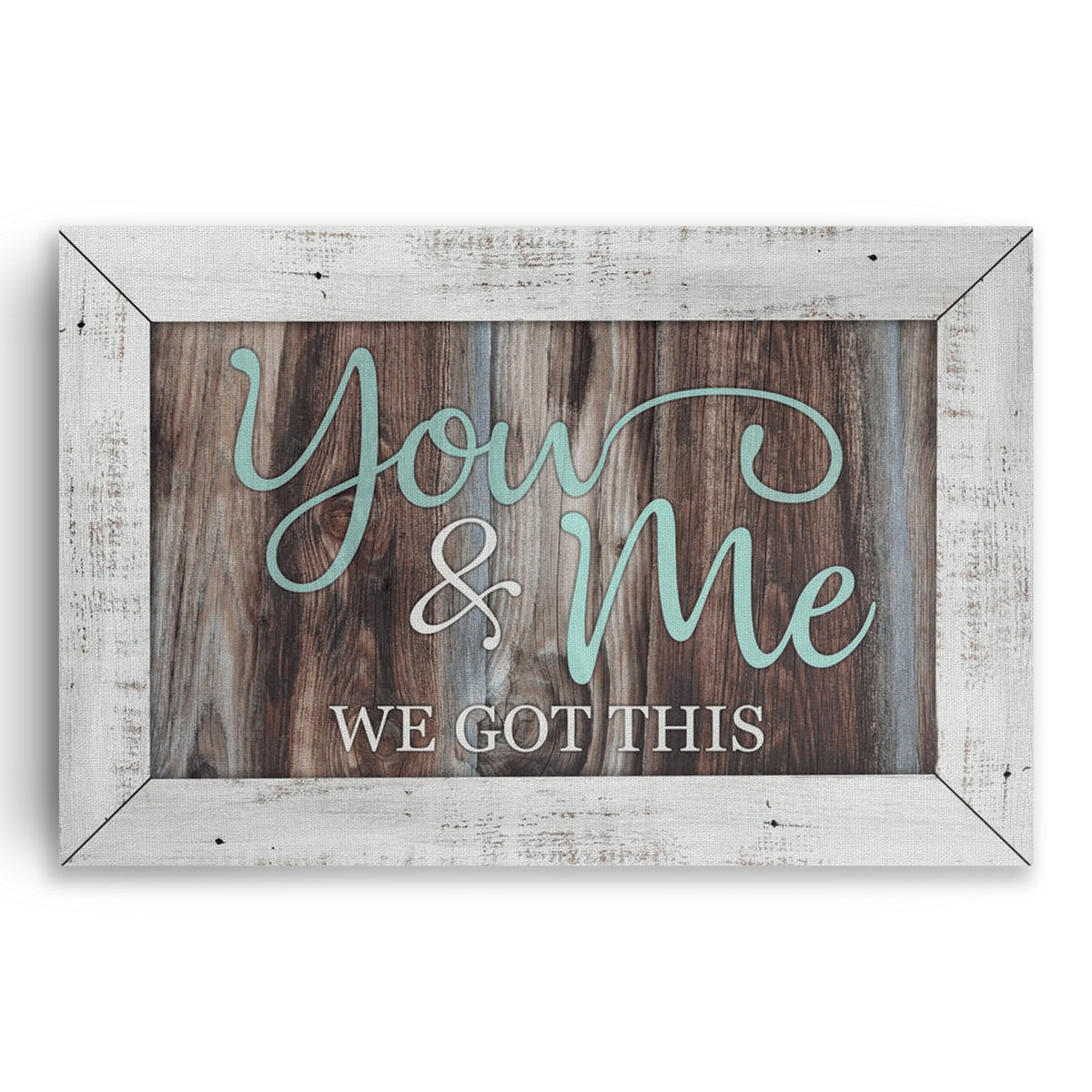 You And Me We Got This Canvas – Grey Framed Couple Bedroom Wall Art