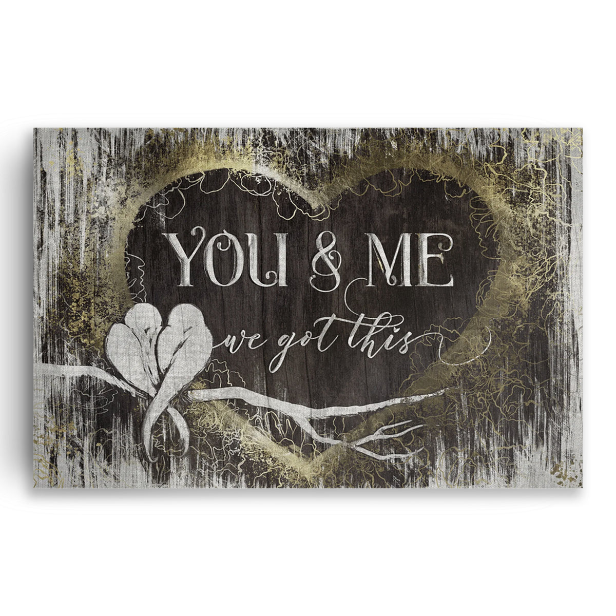 You And Me We Got This Heart Canvas – Rustic Couple Wall Art