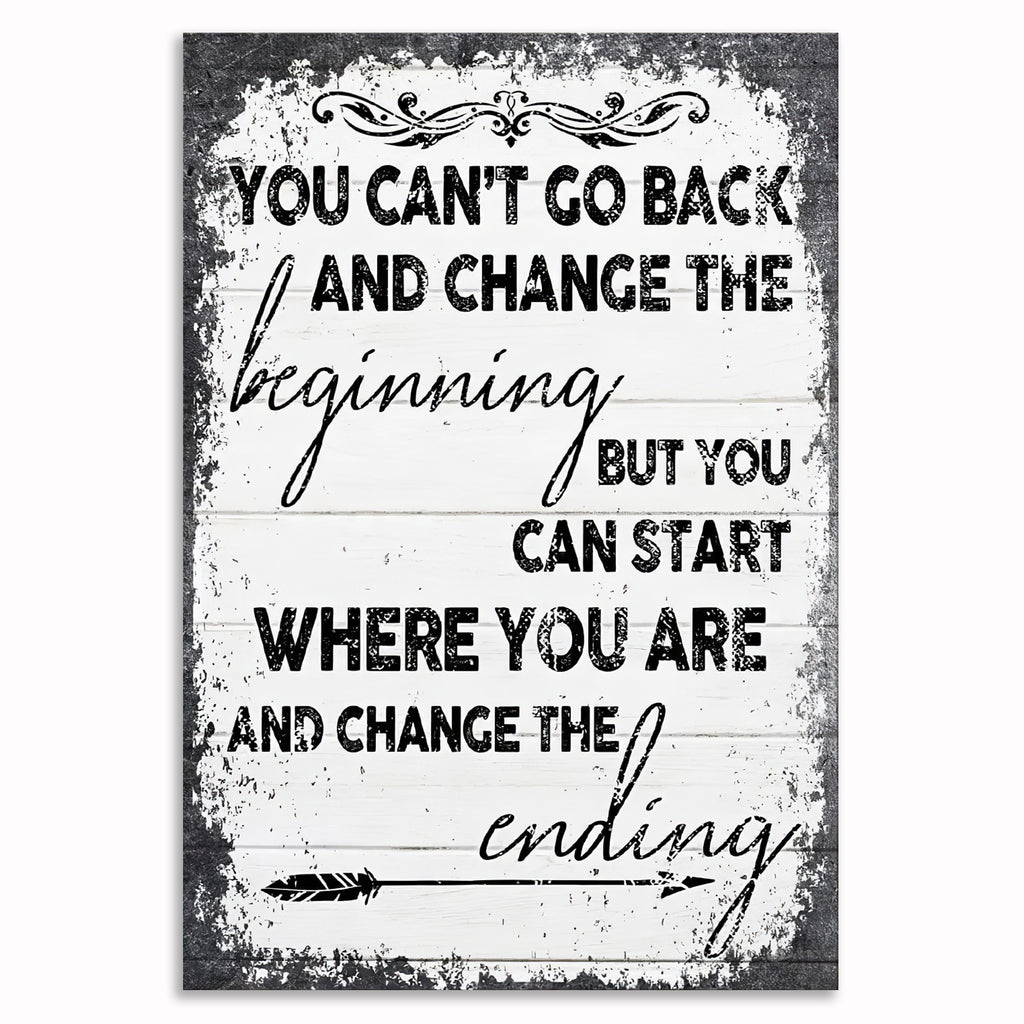 You Can Start Where You Are And Change The Ending Canvas – Wall Art