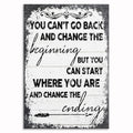 You Can Start Where You Are And Change The Ending Canvas – Wall Art
