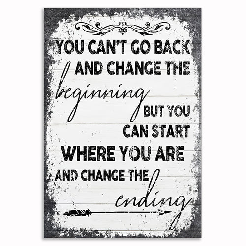 You Can Start Where You Are And Change The Ending Canvas – Wall Art