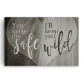 You Keep Me Safe I'll Keep You Wild Canvas – Couple Wall Art Pair