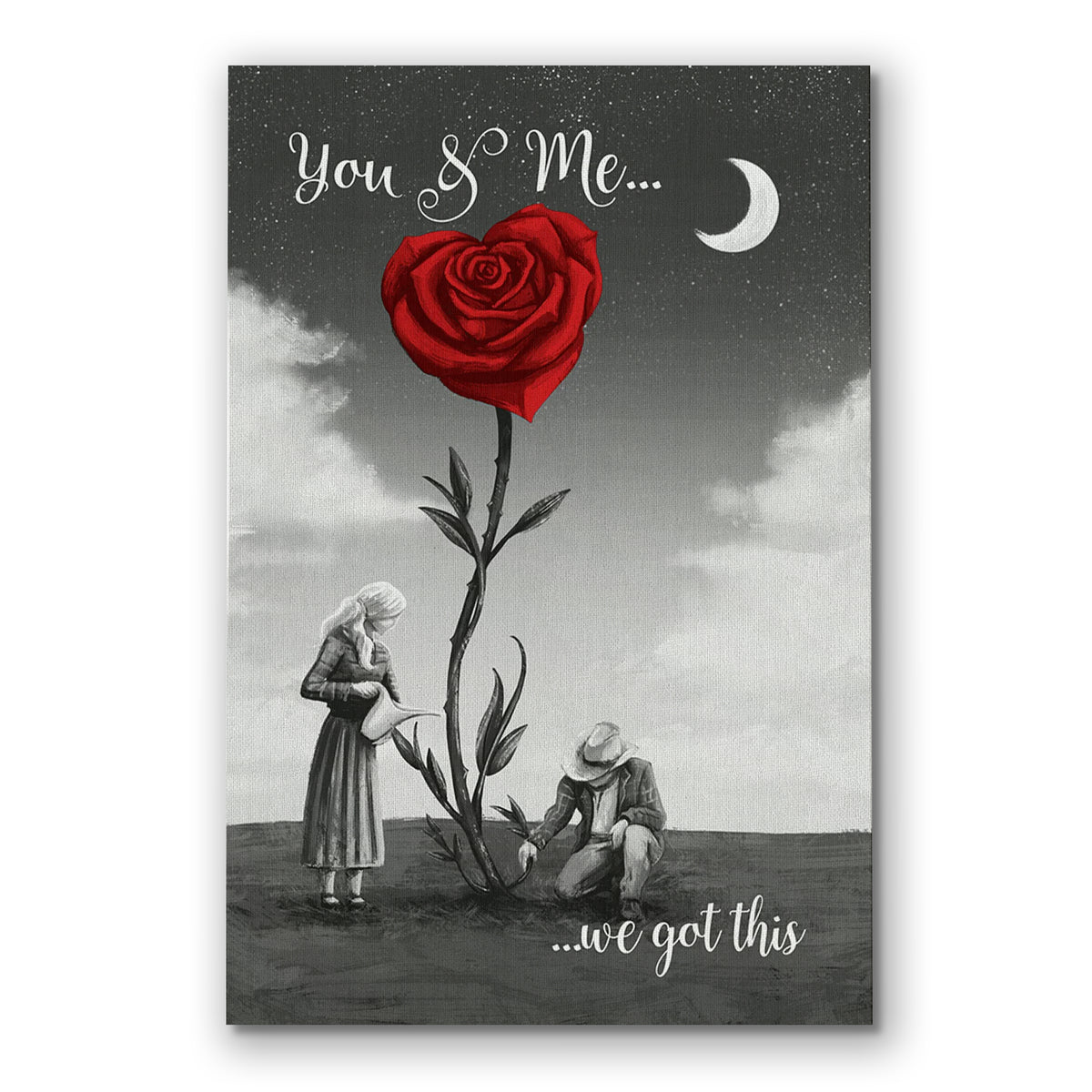 You And Me We Got This Rose Canvas – Couple Wall Art With Red Rose
